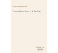 Personal Memoirs of P. H. Sheridan