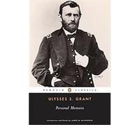 Ulysses S. Grant – Mémoires personnelles de Ulysses S. Grant – Penguin Books
