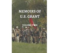 Personal Memoirs of U. S. Grant (Volume 2)
