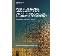 Personal Names And Naming From An Anthropological-Linguistic Perspective