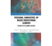 Personal Narratives Of Black Educational Leaders