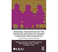 Personal Narratives on the Behavior Analysis of Human Language and Cognition: Stories from Around the World