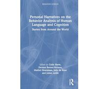 Personal Narratives on the Behavior Analysis of Human Language and Cognition: Stories from Around the World