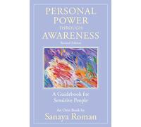 Personal Power Through Awareness: A Guidebook for Sensitive People