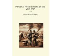 Personal Recollections of the Civil War (Classic Books)