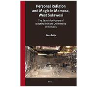 Personal Religion And Magic In Mamasa, West Sulawesi