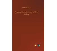 Personal Reminiscences In Book Making