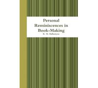 Personal Reminiscences in Book-Making
