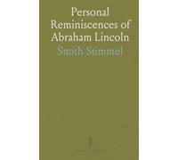 Personal Reminiscences of Abraham Lincoln