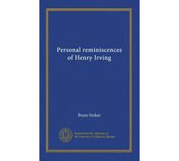 Personal reminiscences of Henry Irving