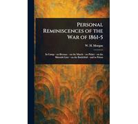 Personal Reminiscences of the War of 1861-5