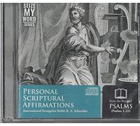 Personal Scriptural Affirmations from the Book of Psalms (1-23)