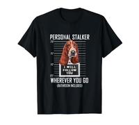 Personal Stalker Chien Basset Hound I Will Follow You T-Shirt Graphique avec Valeur