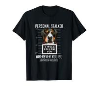 Personal Stalker Chien Grand Bouvier Suisse Will Follow You T-Shirt