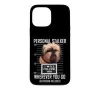 Personal Stalker Chien Griffon Bruxellois I Will Follow You Coque pour iPhone 13 Pro Max