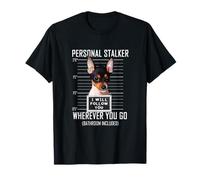 Personal Stalker Chien Toy Fox Terrier I Will Follow You T-Shirt