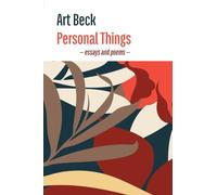 Personal Things: Essays and poems