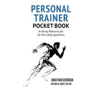 Personal Trainer Pocketbook: A Handy Reference for All Your Daily Questions