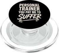 Personal Trainer You Pay Me to Suffer Entraîneur Personnel PopSockets PopGrip pour MagSafe