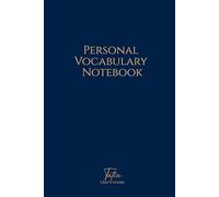 Personal Vocabulary Notebook - Deep Blue Hardcover Journal for Students and Language Learners | 200 Cream Pages: Track vocabulary and notes side by ... companion for school, travel, and self-study