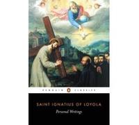 Personal Writings, Penguin Classics Series Ignatius, Joseph A. Munitiz, Philip Endean (Auteur)