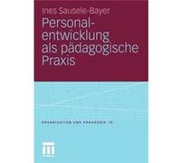 Personalentwicklung ALS Padagogische Praxis - Ines SauseleBayer - Springer Nature B.V. - Livre en Anglais - Paperback Ines SauseleBayerInes SauseleBayer (Auteur)
