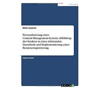Personalisierung Eines Content-Management-Systems. Abbildung Der Struktur In Einer Relationalen Datenbank Und Implementierung Einer Benutzerregistrierung
