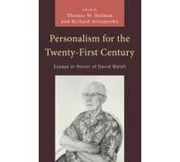 Personalism For The Twenty-First Century