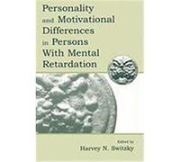 Personality and Motivational Differences in Persons with Mental Retardation