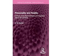 Personality and Reality: A Proof of the Real Existence of a Supreme Self in the Universe