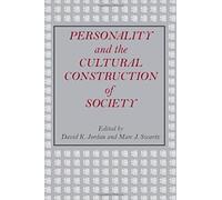 Personality And The Cultural Construction Of Society