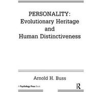 Personality Evolutionary Heritage and Human Distinctiveness by Arnold H. Buss Arnold H. Buss (Auteur)