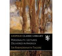 Personality: Lectures Delivered in America