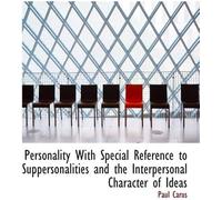 Personality With Special Reference To Suppersonalities And The Interpersonal Character Of Ideas