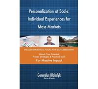 Personalization at Scale: Individual Experiences for Mass Markets