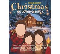 Personalized Christmas Portrait Coloring Book: Magical Winter Cabin Retreat: Magical Winter Cabin Retreat - Personalized Christmas Portrait Coloring ... Couples & Kids | Customizable Faces |