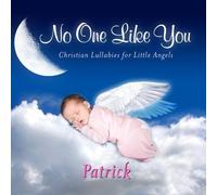 Personalized Kid Music - No One Like You, Personalized Lullabies for Patrick-Pronounced (Pat-Trick) [Import]