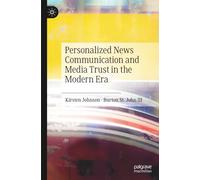 Personalized News Communication and Media Trust in the Modern Era