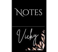 Personalized Notes Journal- Vicky: Unlock your creativity and stay organized with the perfect companion for all your thoughts, ideas, and plans-
