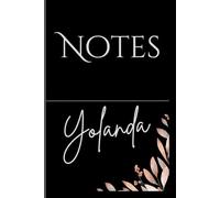 Personalized Notes Journal- Yolanda: Unlock your creativity and stay organized with the perfect companion for all your thoughts, ideas, and plans-