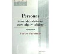 Personas Acerca De La Distincion Entre Algo Y Alguien 2¦Ed - SPAEMANN,ROBERT Spaemann, Robert (Auteur)