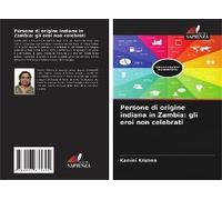 Persone Di Origine Indiana In Zambia: Gli Eroi Non Celebrati