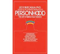 Personhood: The Art of Being Fully Human