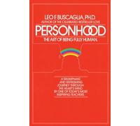 Personhood: The Art of Being Fully Human by Buscaglia, Leo F. [Paperback] NEUF
