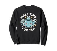 Personnage Mignon et Amusant « Make Time for Tea » Sweatshirt