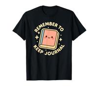 Personnage Mignon et Amusant « Remember to Keep Journal » T-Shirt