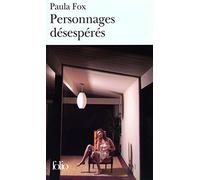Paula Fox – Personnages désespérés – Roman – Gallimard Poche