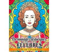 Personnages historiques célèbres: Améliorez vos compétences en dessin et en coloriag