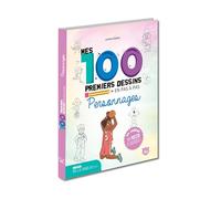 Personnages - Mes 100 premiers dessins en pas à pas - Laura Gómez Guerra - Editions 365 - cartonné - Document jeunesse