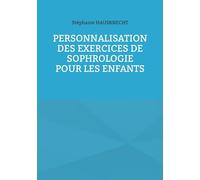 Personnalisation des exercices de Sophrologie pour les enfants